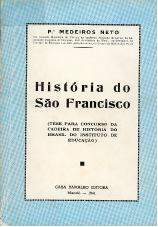 Medeiros Neto Historia do Sao Francisco